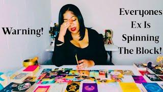 Warning: Everyone's Ex Is Spinning The Block
