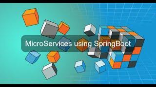 MicroServices Using SpringBoot Intro [Part -1] | MicroServices Java