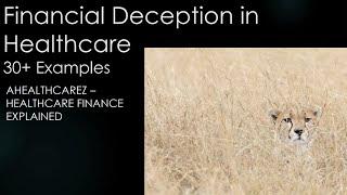 Financial Deception in Healthcare Highlights