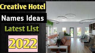 Creative Hotel Name ideas | hotel name list | unique hotel names #hotelnameideas2022