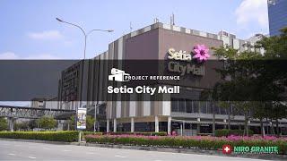 Project Reference: Setia City Mall, Shah Alam