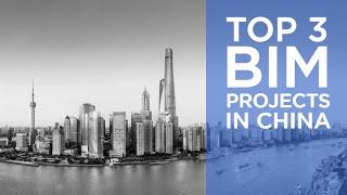 Top 3 BIM Projects in China | The B1M