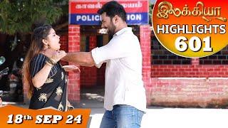 Ilakkiya Serial | EP 601 Highlights | 18th Sep 2024 | Shambhavy | Nandan | Sushma Nair