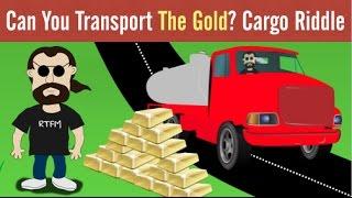 Gold Cargo Riddle | Can You Transport the Gold?