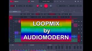 LOOPMIX - The Creative Loop Remixer by AUDIOMODERN - Tutorial & Demo