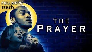 The Prayer | Faith Drama | Full Movie | Black Cinema