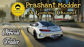 Prashant Modder - A Gaming Channel - Official Trailer - 4K...