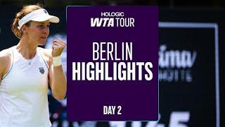 Day 2 in Berlin Featuring Samsonova, Rybakina, and more! | WTA Multi-Match Highlights