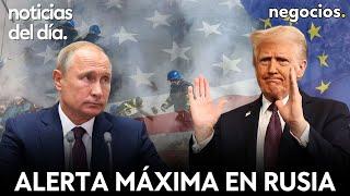 NOTICIAS DEL DÍA: alerta máxima en Rusia, Trump amenaza con las "penas más severas" y Europa alerta