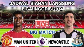 Jadwal Liga Inggris 2024 - MANCHESTER UNITED vs NEWCASTLE UNITED ~ Head to head