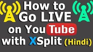 How To Live Stream On YouTube (XSplit Broadcaster)