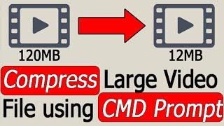 How to Compress Video without Losing Quality [2021 Update] Install FFmpeg |Windows 10 Complete Guide