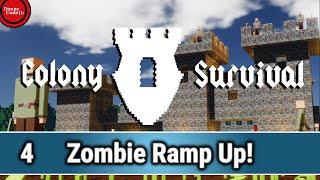  COLONY SURVIVAL Episode 4 - The Zombie Ramp Up! v0.8.0.1 #ColonySurvival