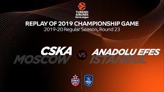 CSKA Moscow vs Anadolu Efes Istanbul – Replay of 2019 Championship Game