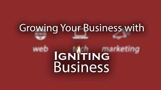 Growing Your Business with Igniting Business