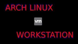 How-to install VMware Workstation in Arch Linux