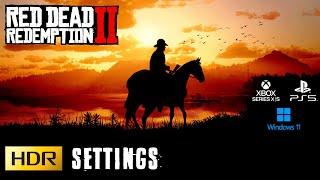 Red Dead Redemption 2 - HDR Settings PC / PS5 / Xbox Series - LG CX / LG G2 / Samsung QN Series