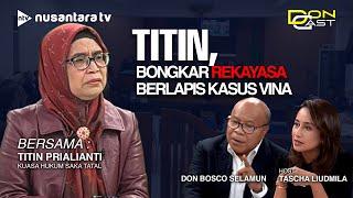 [LIVE] Titin Bongkar Rekayasa Berlapis Kasus Vina | DONCAST