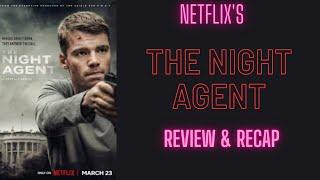 Netflix’s “The Night Agent” (Review & Recap)