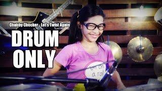 Chubby Checker - Let's Twist Again DRUM ONLY by Nur Amira Syahira
