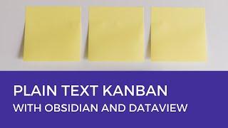 Build a  Kanban Board with Obsidian + Dataview Plugin