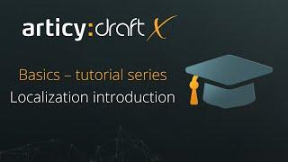 articy:draft X Basics - Localization introduction