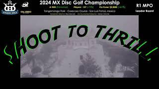 Shoot To Thrill - S1E1 - 2024 MX DISC GOLF CHAMPIONSHIP