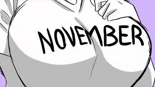 November Is In Three Months...| Animation by Jackalackin