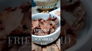 BREAKFAST FOOD II BREAKFAST II FRIED SQUID ND SCRMBLED EGG II SHORTS II YOUTUBE SHORTS /@EthelAllera