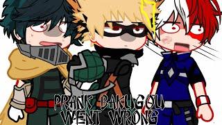 What if Midoriya and Shoto prank Bakugou || Went Wrong  || Bnha react