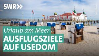 Urlaub auf Usedom: Die schönsten Orte, Unterkünfte und Ausflüge auf der Insel | Was kostet…? SWR