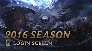 2016 Season | Login Screen - League of Legends