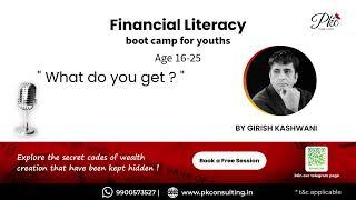 Financial literacy bootcamp - What is in it for you ?