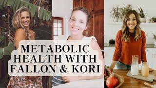 What is the Pro-Metabolic Approach? Nourishing Foods & Metabolic Support | Fallon Lee & Kori Meloy