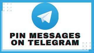 How to Pin Messages on Telegram? Pin Message on Telegram | Message Pin Telegram Feature  2020