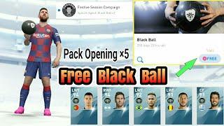 Free BLACK BALL Festive Season Campaign Pack Opening × 5 Times PES 2020 Mobile