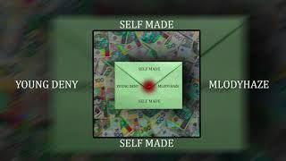 YOUNG DENY ft. MLODYHAZE - Self Made