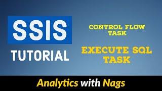 Execute SQL Task | Control Flow Tasks in SSIS Tutorial (9/25)