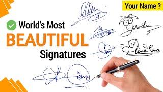  World's Most Beautiful Signature  | Signature Styles