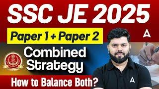 "SSC JE 2025 ️ Paper 1 + Paper 2 Combined Strategy  | How to Balance Both? | By Rajat Sir