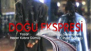 DOĞU EKSPRESİ 4.BÖLÜM - SESLİ KİTAP