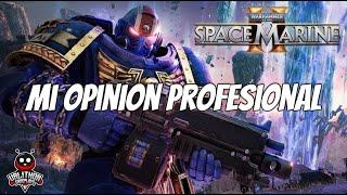 Warhammer 40,000: Space Marine. MI OPINION SINCERA.