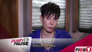 Joan Jett: Exclusive '''Dinosaur :The Movie'' w/ Fred Carpenter