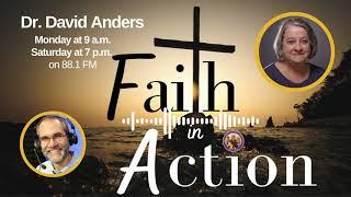 Faith in Action with Joanne Fox - Dr. David Anders 2023