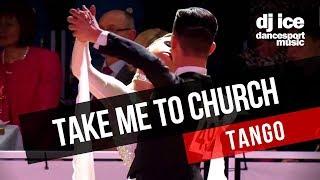 TANGO | Dj Ice - Take Me To Church (Hozier Cover)