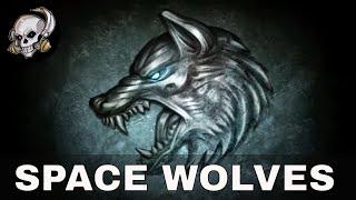 SPACE WOLVES SAGA