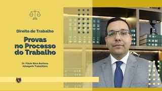 Provas no Processo do Trabalho