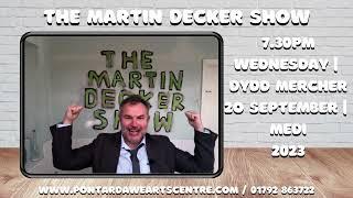 The Martin Decker Show