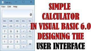 1.HOW TO CREATE A SIMPLE CALCULATOR IN MICROSOFT VISUAL BASIC 6.0