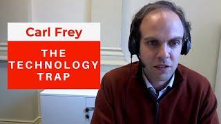 The Technology Trap: Learning from the History of Automation (Carl Benedikt Frey)